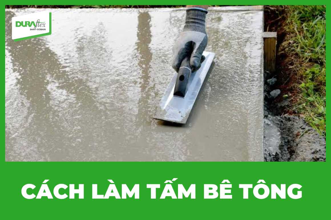 Cách làm tấm bê tông 