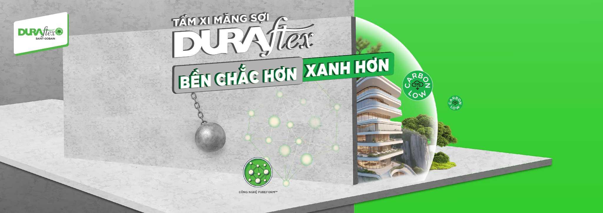 Duraflex bền chắc hơn, xanh hơn